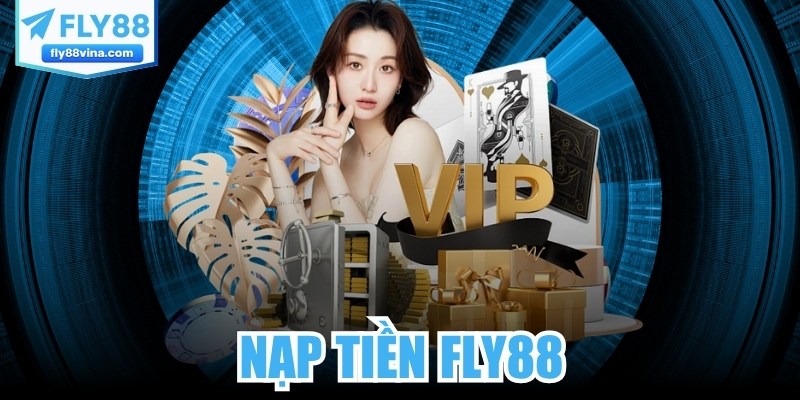 Nạp Tiền FLY88